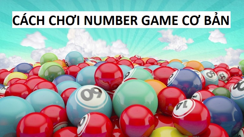 Hướng dẫn tham gia chơi Number Game Sunwin